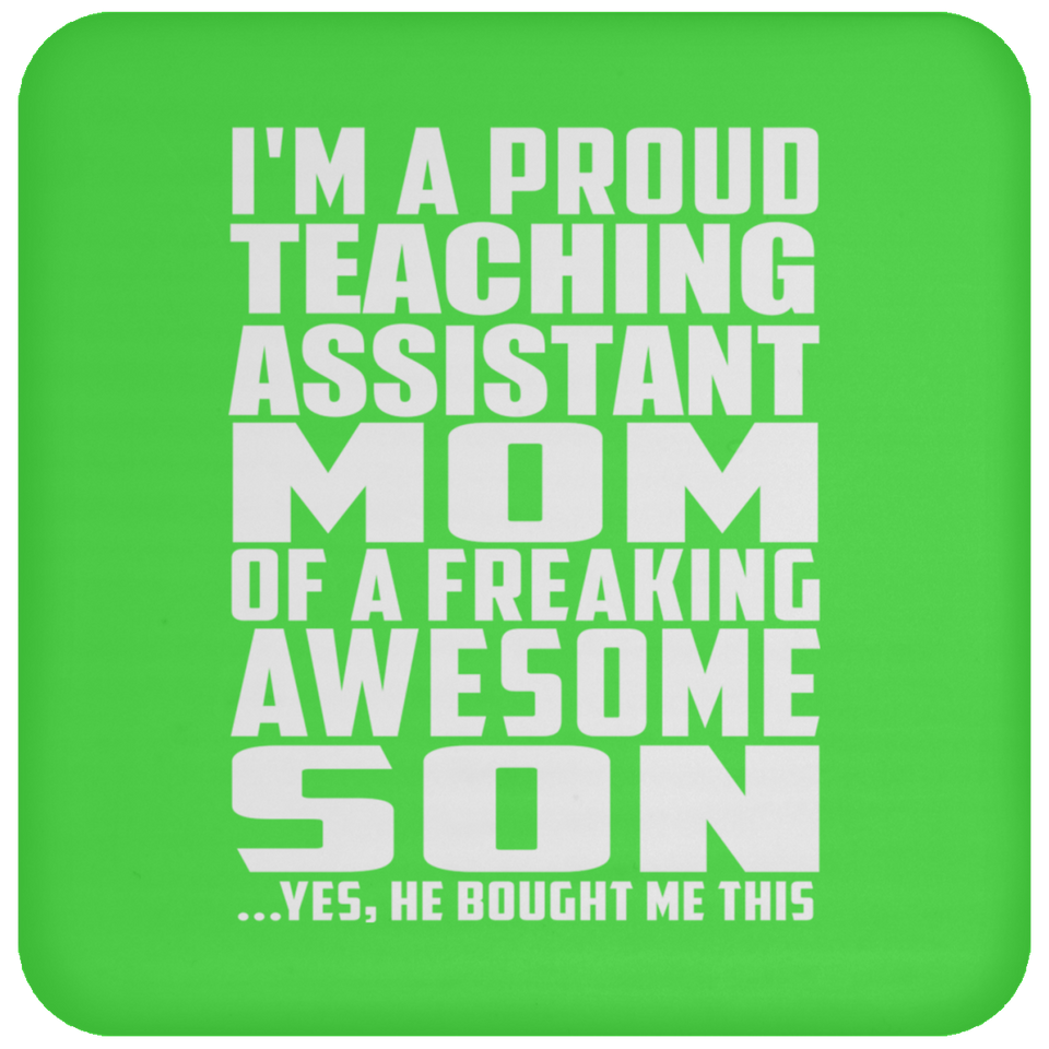 Proud Teaching Assistant Mom Of Awesome Son - Drink Coaster
