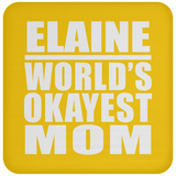 Elaine World's Okayest Mom - Drink Coaster