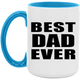 Best Dad Ever - 15oz Accent Mug Blue