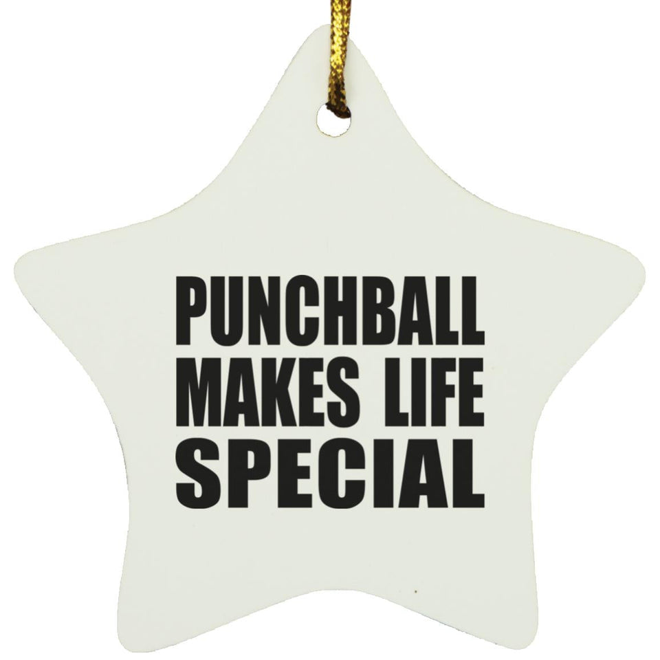 Punchball Makes Life Special - Star Ornament
