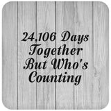 66th Anniversary 24,106 Days Together Who's Counting - Drink Coaster F