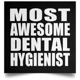 Most Awesome Dental Hygienist - Poster Square