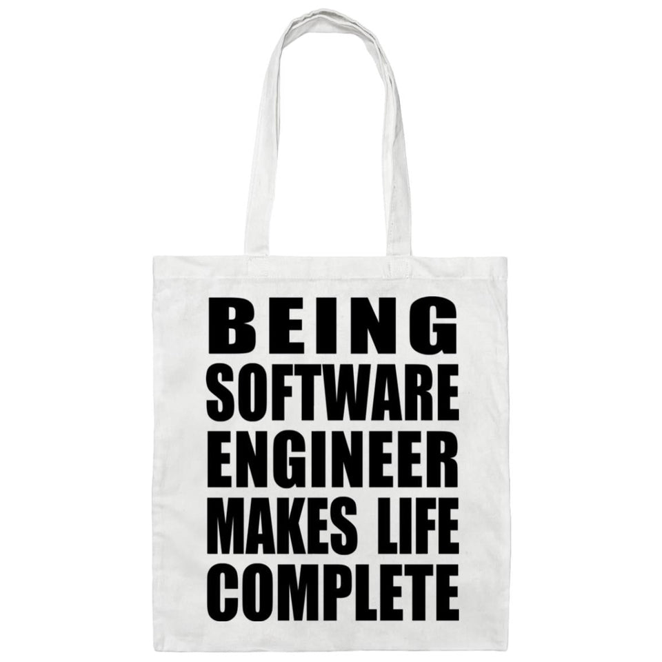 Being Software Engineer Makes Life Complete - Tote Bag White