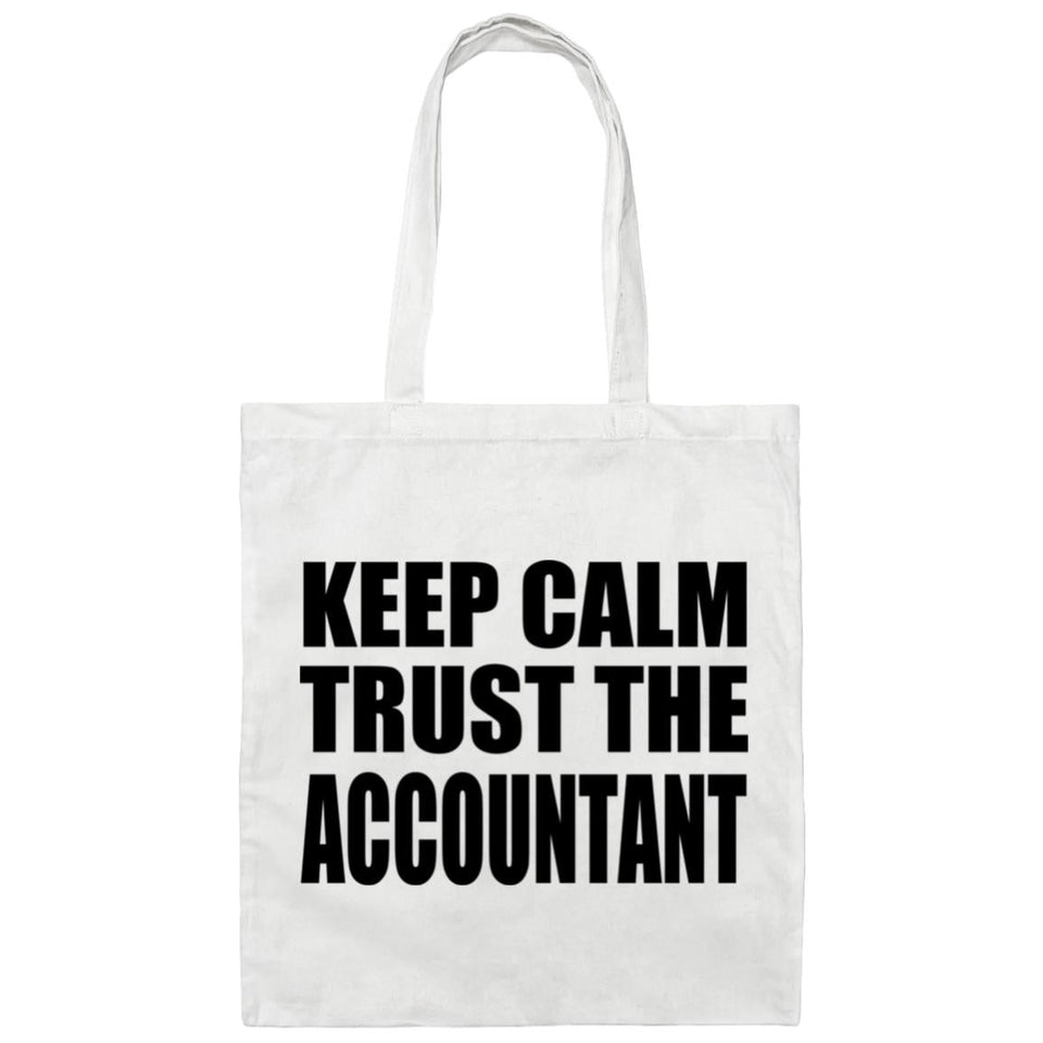Keep Calm and Trust The Accountant - Tote Bag White