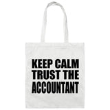 Keep Calm and Trust The Accountant - Tote Bag White