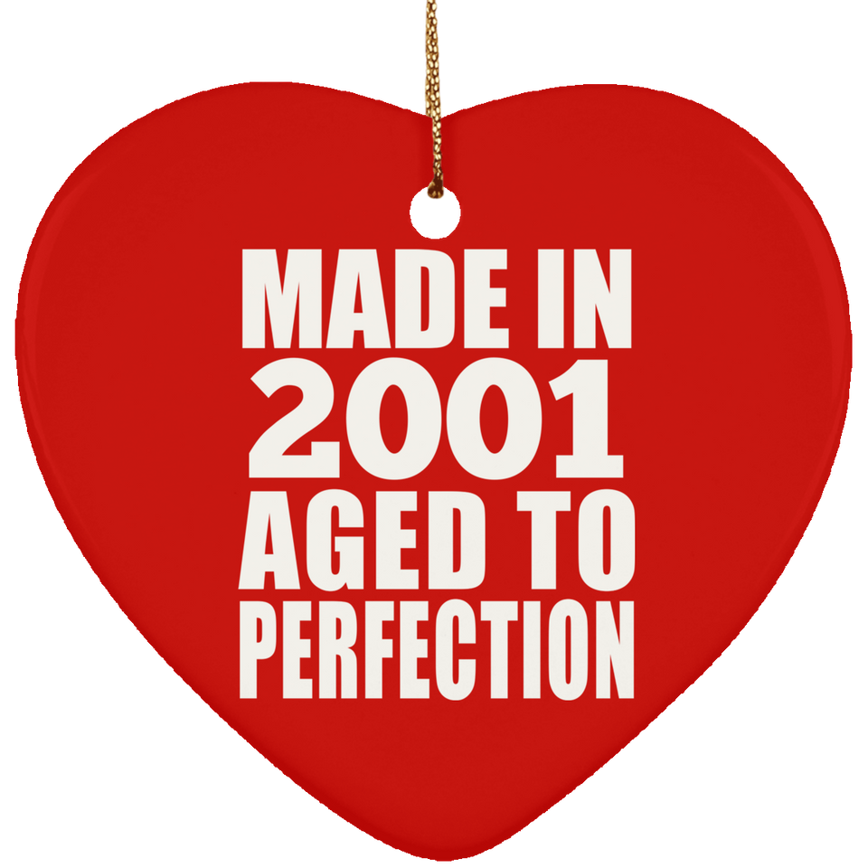 23rd Birthday Made In 2001 Aged to Perfection - Heart Ornament
