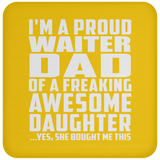 Proud Waiter Dad Of Awesome Daughter - Drink Coaster