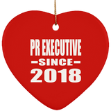 Pr Executive Since 2018 - Heart Ornament