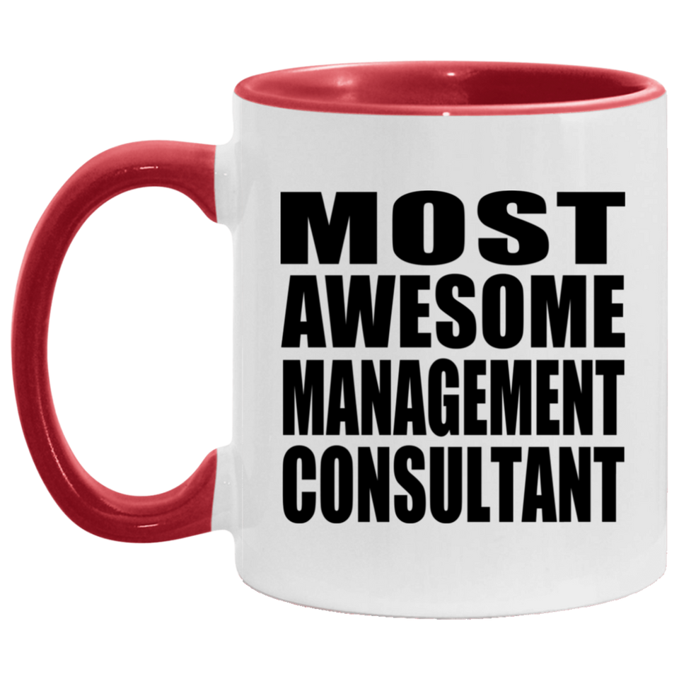 Most Awesome Management Consultant - 11oz Accent Mug Red