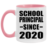 School Principal Since 2020 - 11oz Accent Mug Pink