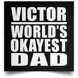 Victor World's Okayest Dad - Poster Square
