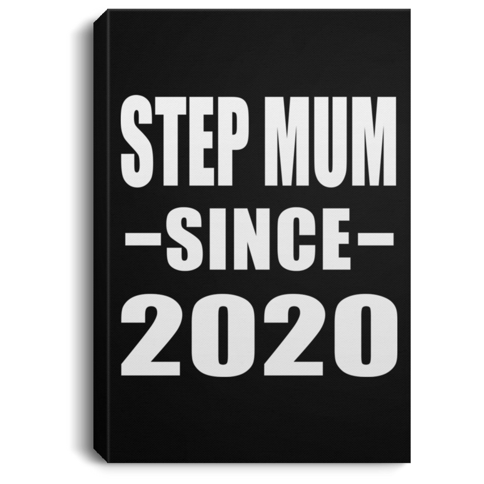 Step Mum Since 2020 - Canvas Portrait