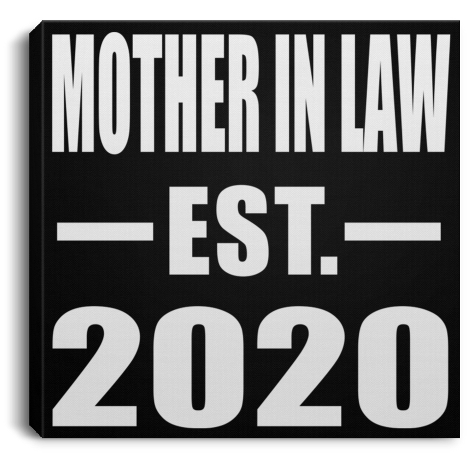 Mother In Law Established EST. 2020 - Canvas Square
