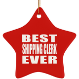 Best Shipping Clerk Ever - Star Ornament