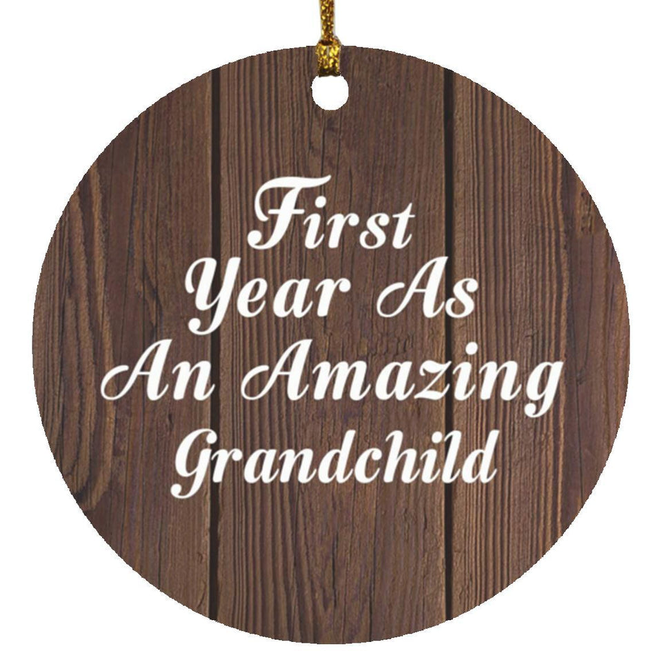 First Year As An Amazing Grandchild - Circle Ornament D