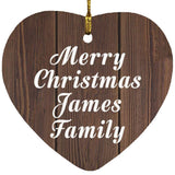 Merry Christmas James Family - Heart Ornament D