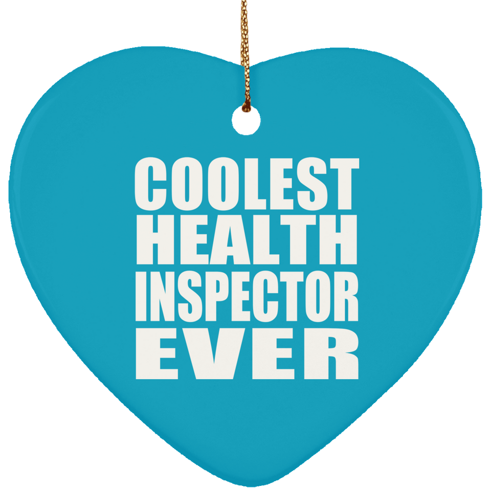 Coolest Health Inspector Ever - Heart Ornament