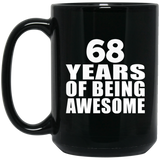 68th Birthday 68 Years Of Being Awesome - 15 Oz Coffee Mug Black