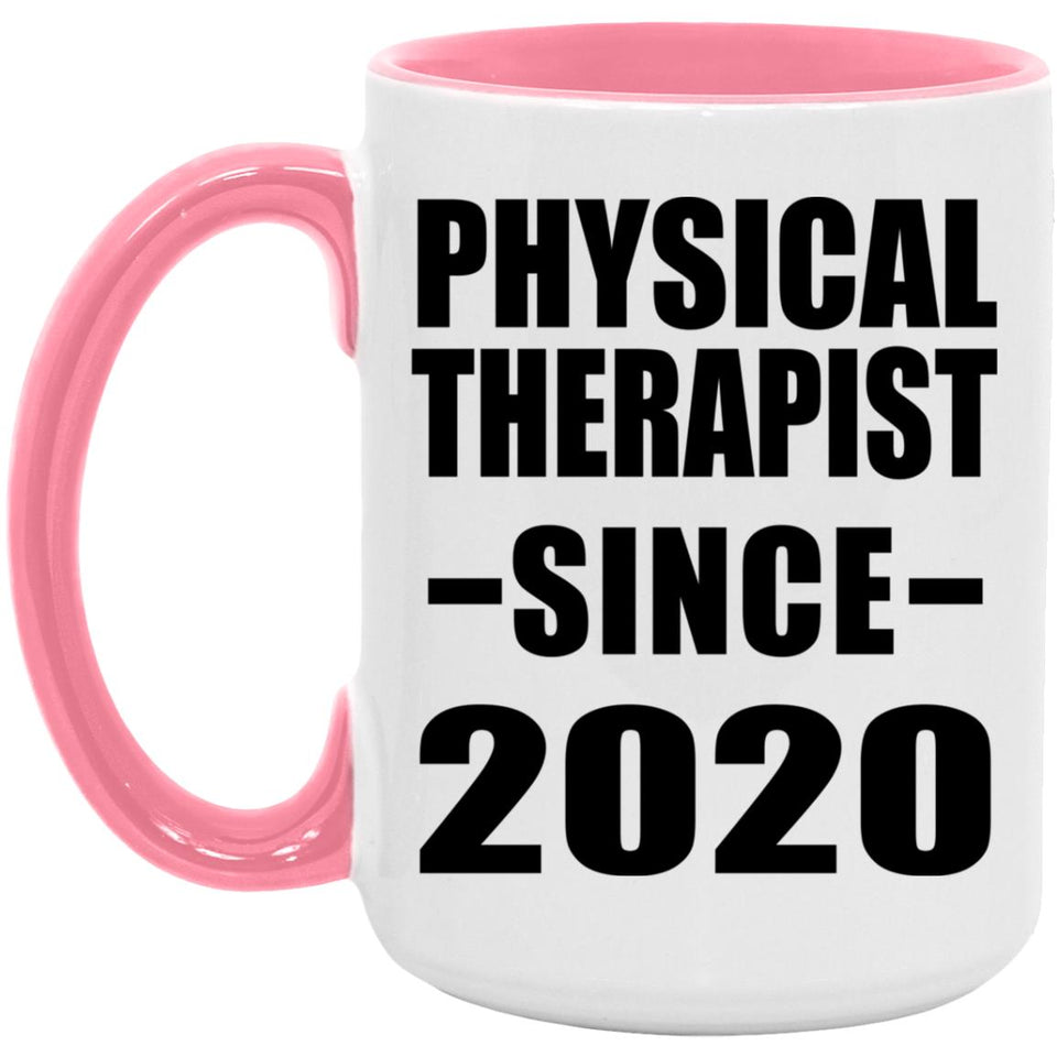 Physical Therapist Since 2020 - 15oz Accent Mug Pink