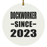 Dockworker Since 2023 - Circle Ornament