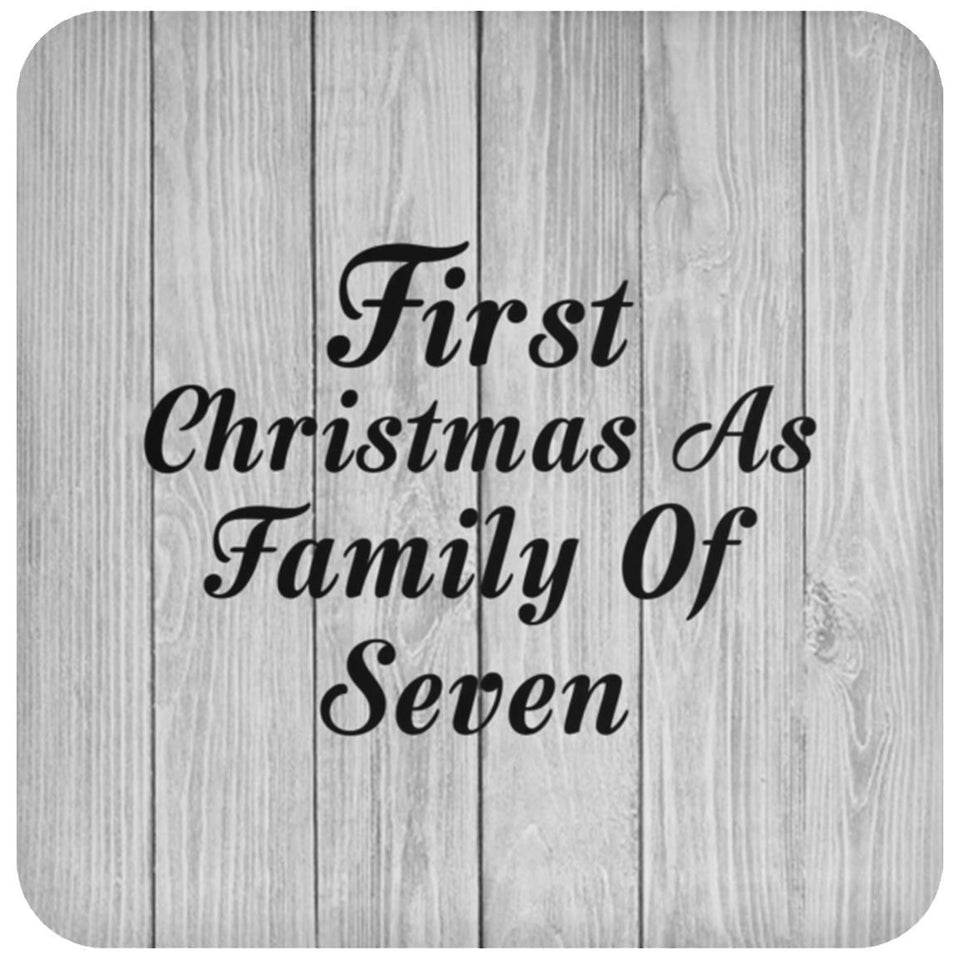 First Christmas As Family Of Seven - Drink Coaster F