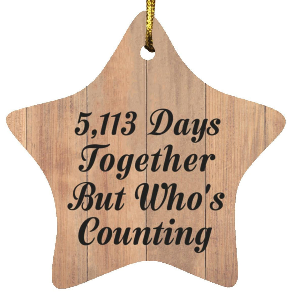 14th Anniversary 5,113 Days Together Who's Counting - Star Ornament C