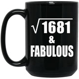 41st Birthday Square Root of 1681 & Fabulous - 15oz Coffee Mug Black