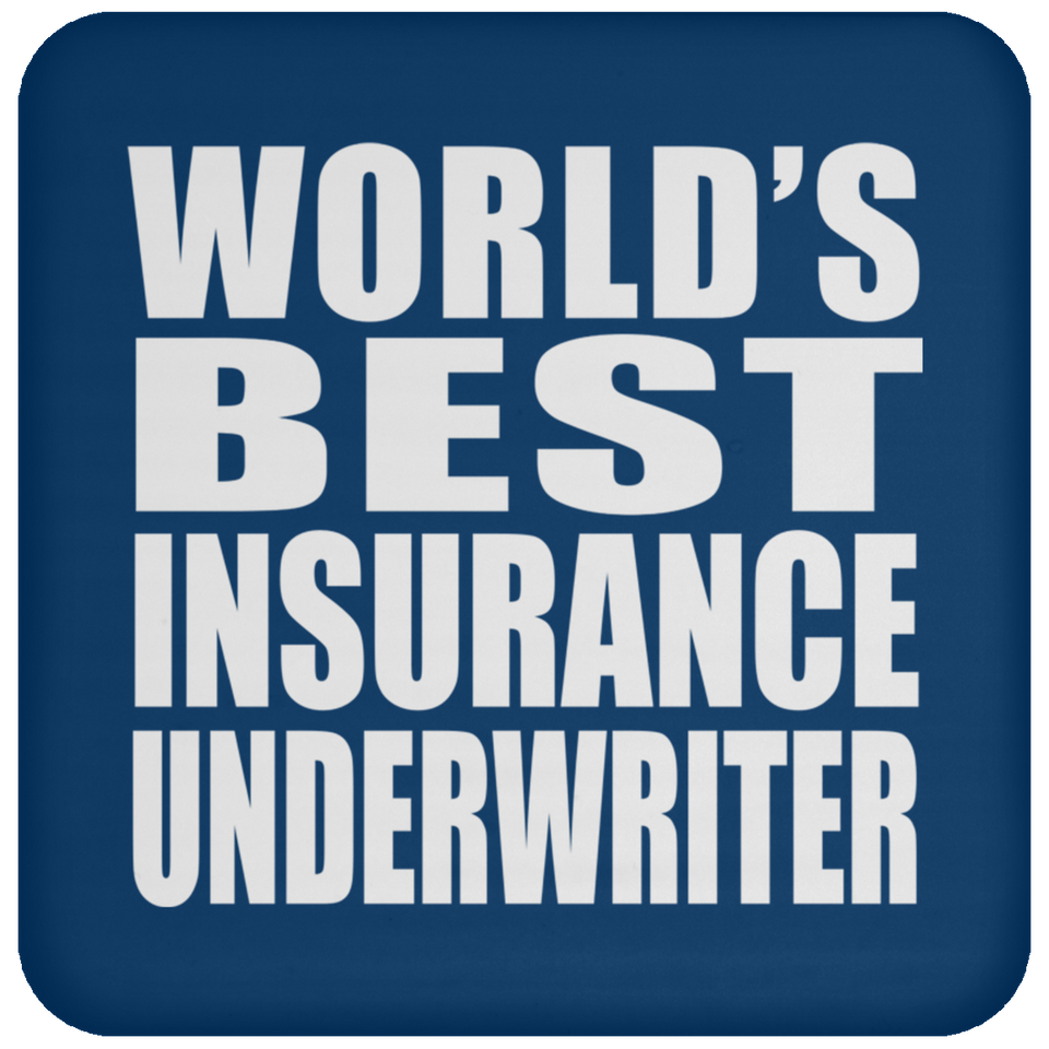 World's Best Insurance Underwriter - Drink Coaster