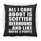 All I Care About Is Scottish Deerhound - Throw Pillow Black