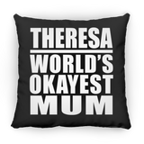 Theresa World's Okayest Mum - Throw Pillow Black