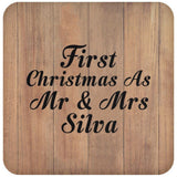 First Christmas As Mr & Mrs Silva - Drink Coaster C