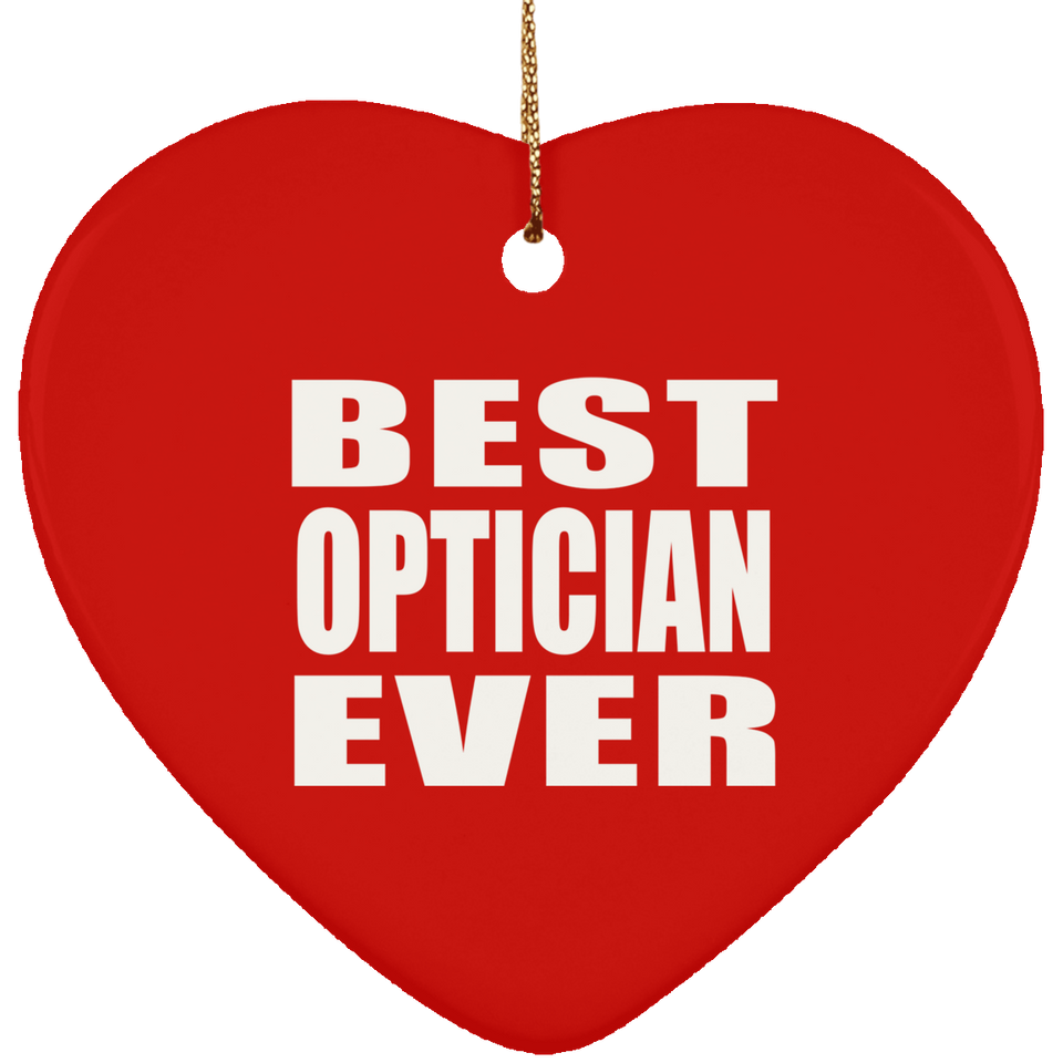Best Optician Ever - Heart Ornament