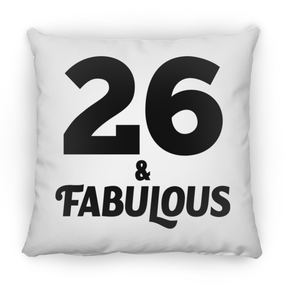 26th Birthday 26 & Fabulous - Throw Pillow