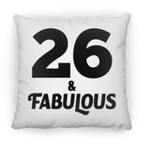 26th Birthday 26 & Fabulous - Throw Pillow