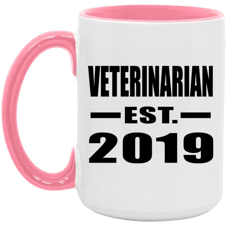 Veterinarian Established EST. 2019 - 15oz Accent Mug Pink