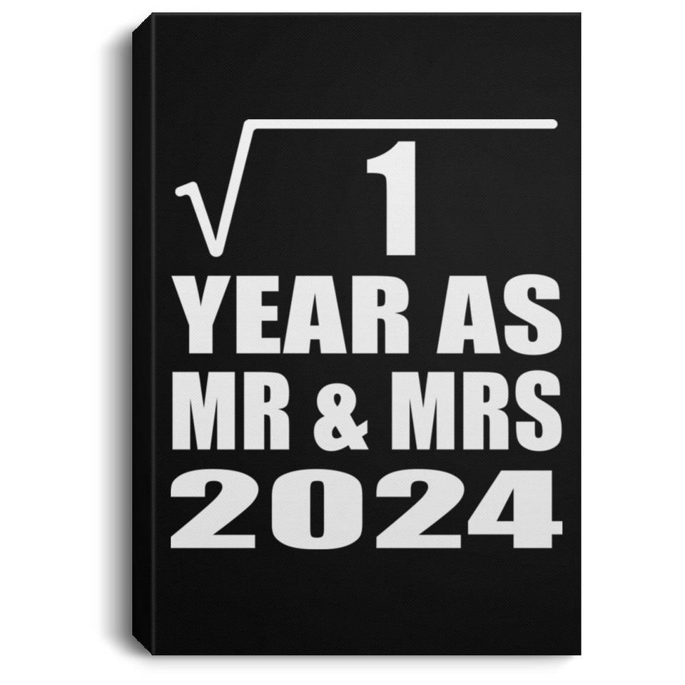 1st Anniversary Square Root of 1 Year As Mr & Mrs 2024 - Canvas Portrait