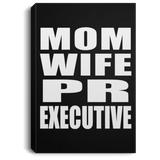 Mom Wife PR Executive - Canvas Portrait