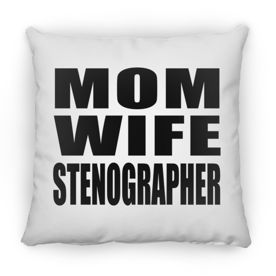 Mom Wife Stenographer - Throw Pillow