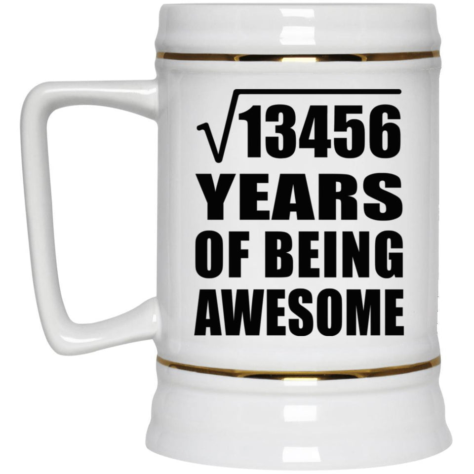 116th Birthday Square Root of 13456 Years of Being Awesome - Beer Stein