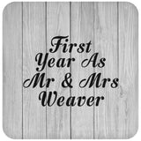 First Year As Mr & Mrs Weaver - Drink Coaster F