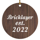 Bricklayer Established Est. 2022 - Circle Ornament D