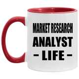 Market Research Analyst Life - 11oz Accent Mug Red