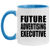 Future Advertising Executive - 11oz Accent Mug Blue
