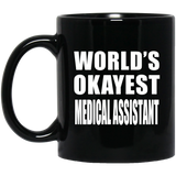 World's Okayest Medical Assistant - 11 Oz Coffee Mug