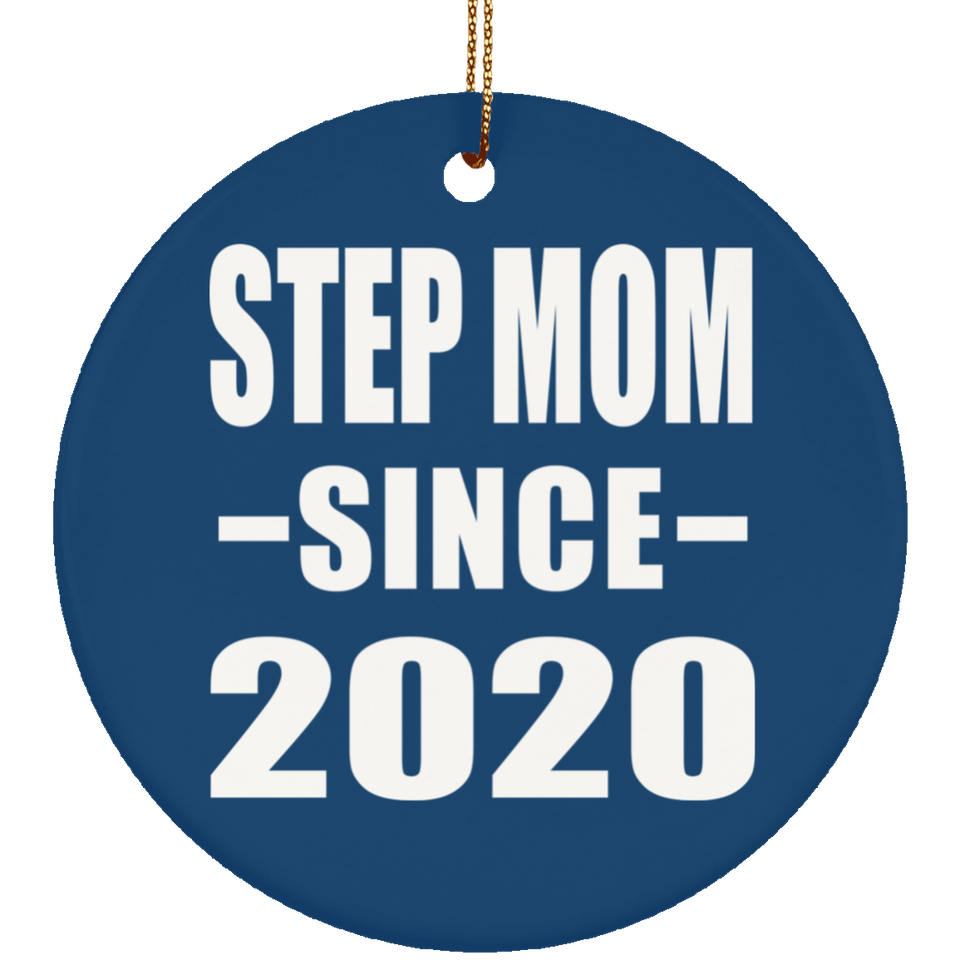 Step Mom Since 2020 - Circle Ornament