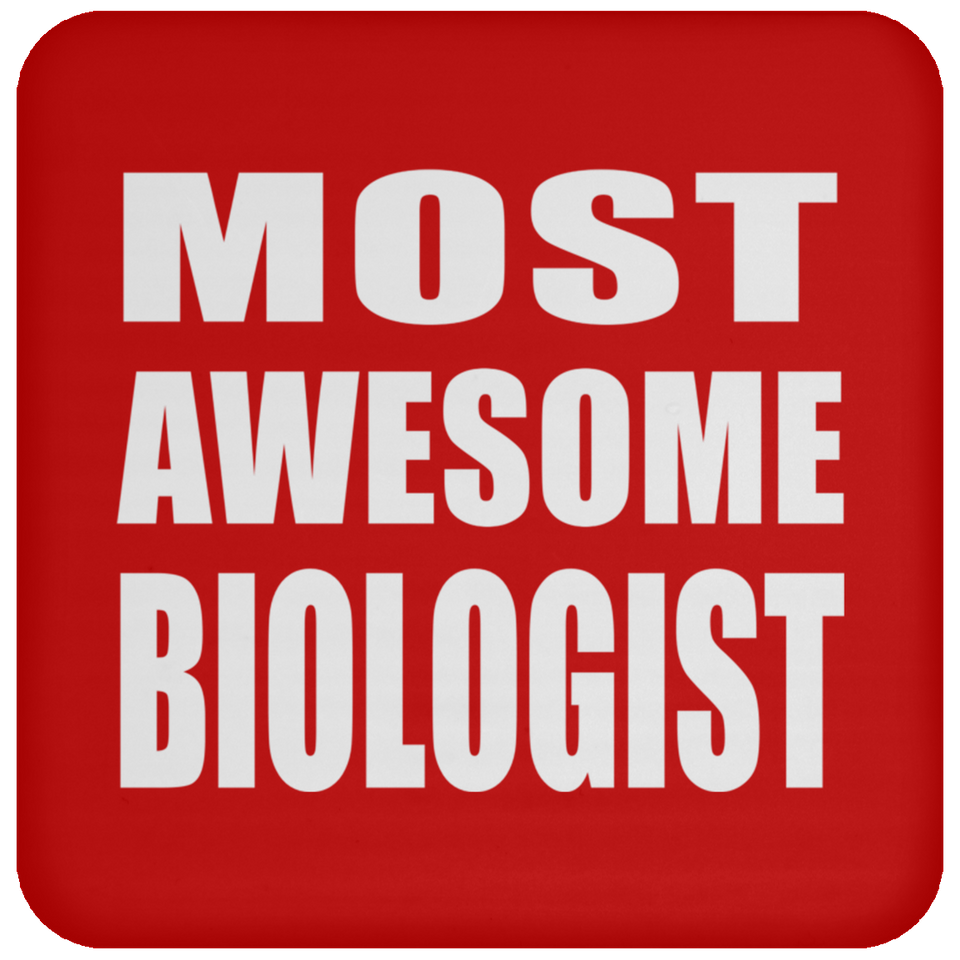 Most Awesome Biologist - Drink Coaster