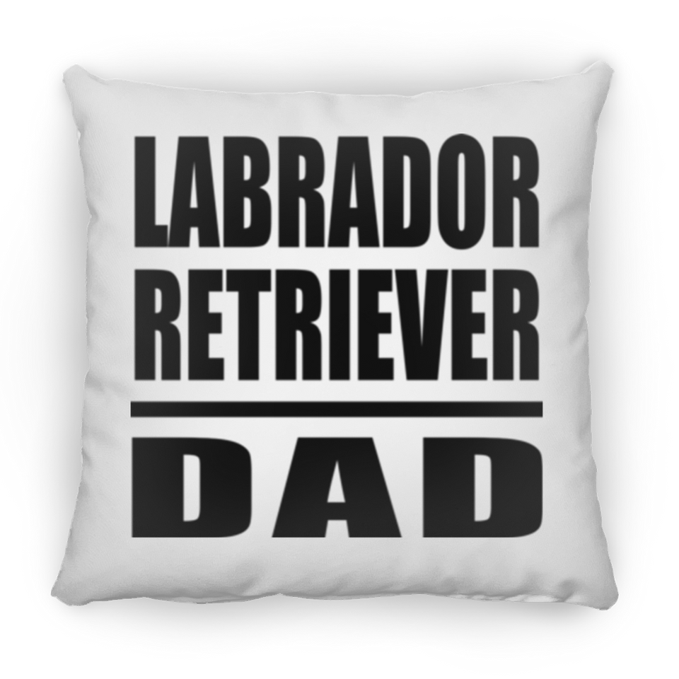 Labrador Retriever Dad - Throw Pillow