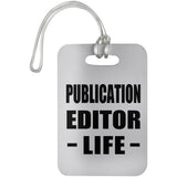 Publication Editor Life - Luggage Bag Tag