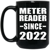 Meter Reader Since 2022 - 15oz Coffee Mug Black