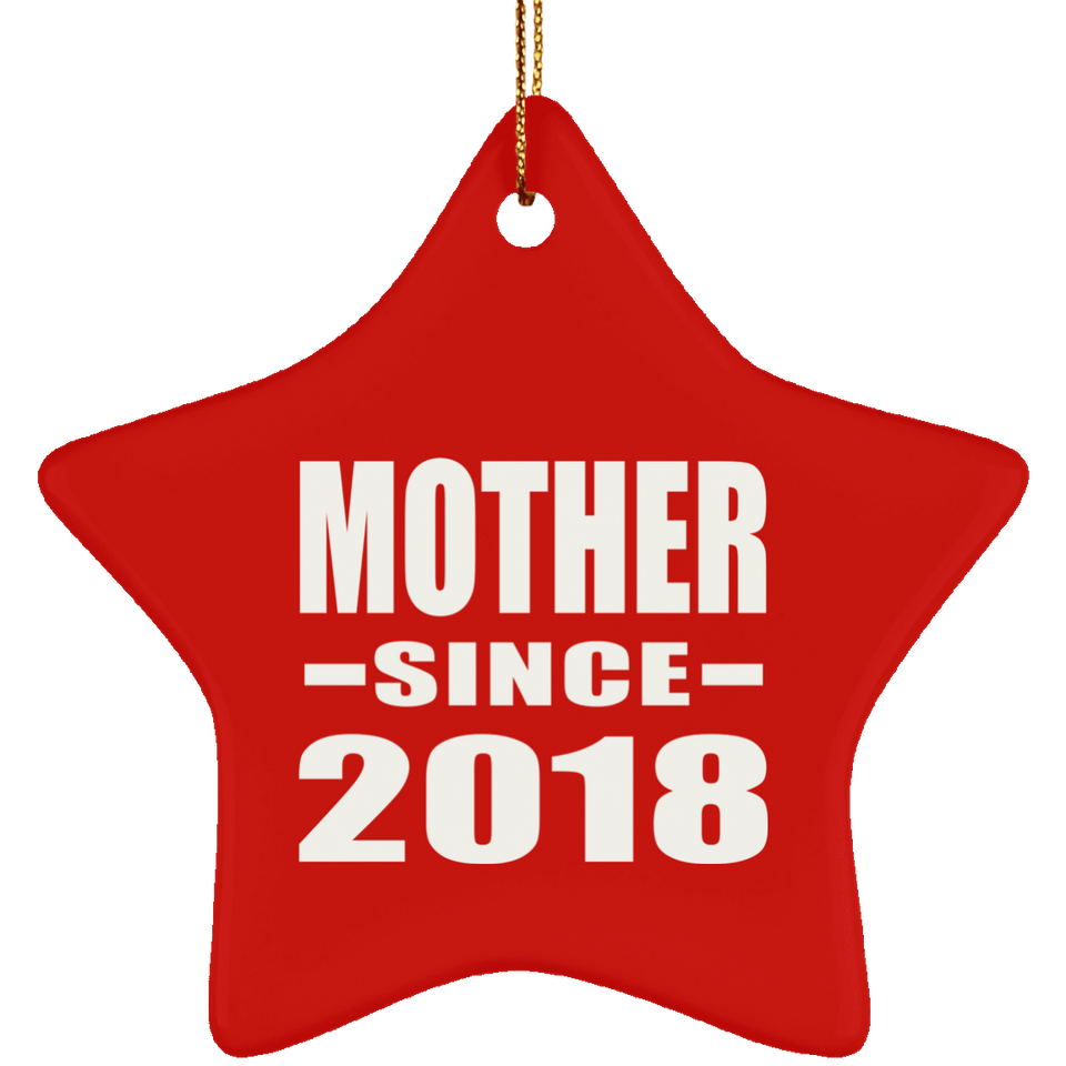 Mother Since 2018 - Star Ornament